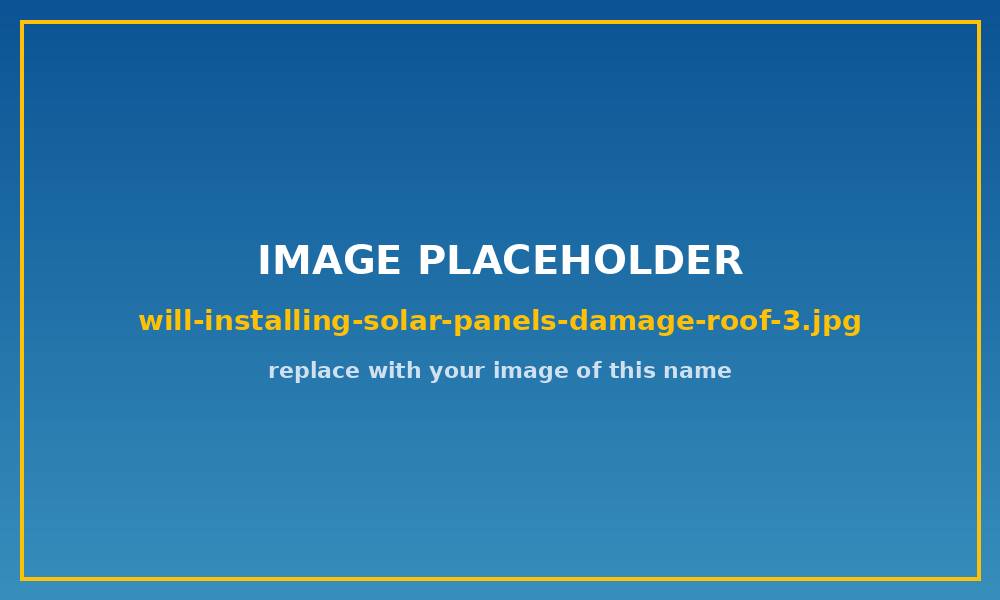 Will Installing Solar Panels Damage My Roof? — Solar Panel Advice